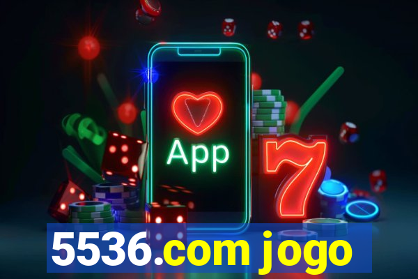 5536.com jogo
